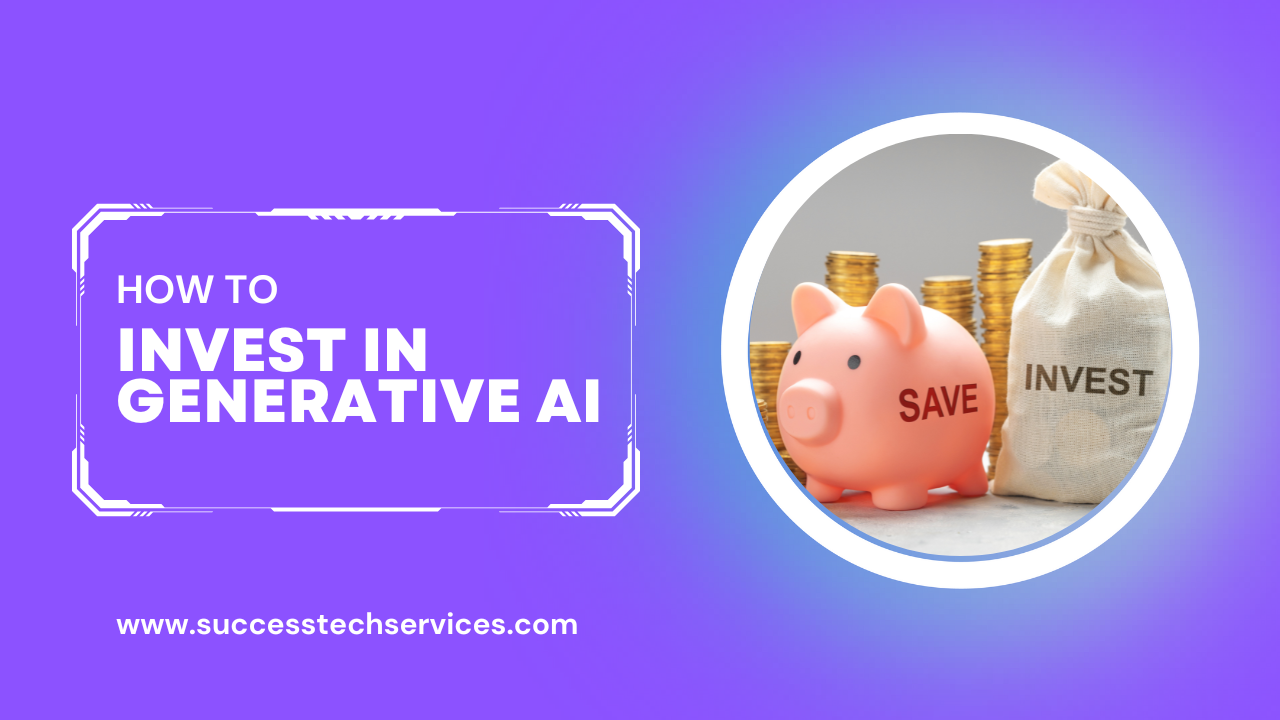 How to Invest in Generative AI: A Comprehensive Guide 1 How to Invest in Generative AI