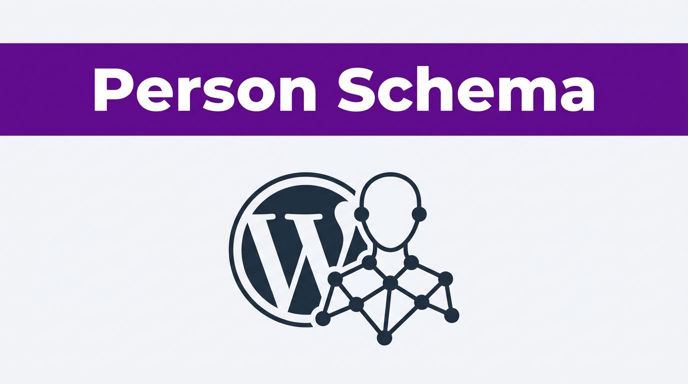 Add Person Schema in WordPress for AI Search 1 Add Person Schema in WordPress for AI Search