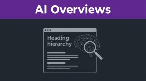 Google AI Overviews in 2026: Content Google Can Summarize