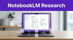 How to Use NotebookLM for Better Blog Research in 2026