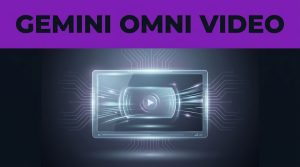 How to Use Gemini Omni for AI Video Generation