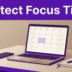 Reclaim AI Focus Time: Protect Your Best Work Hours